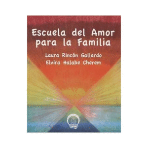 ESCUELA DEL AMOR PARA LA FAMILIA