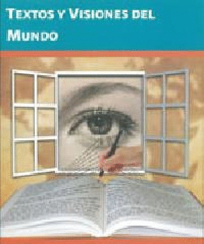 TEXTOS Y VISIONES DEL MUNDO