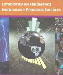 ESTADISTICA EN FENOMENOS NATURALES Y PROCESOS SOCIALES