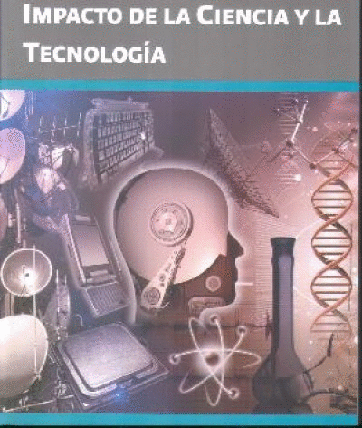 IMPACTO DE LA CIENCIA Y LA TECNOLOGIA