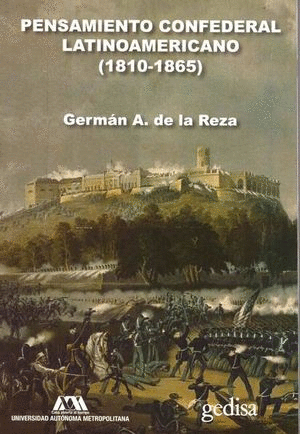 PENSAMIENTO CONFEDERAL LATINOAMERICANO 1810 1865