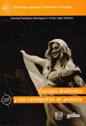 CUERPOS DISIDENTES Y SUS CARTOGRAFIAS DE PROTESTA