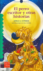 PERRO ESCRITOR Y OTRAS HISTORIAS EL
