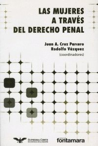 MUJERES A TRAVES DEL DERECHO PENAL LAS