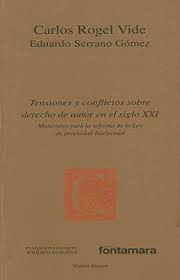 TENSIONES Y CONFLICTOS SOBRE DERECHO DE AUTOR EN EL SIGLO XXI
