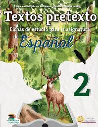 TEXTOS PRETEXTO 2 FICHAS DE ESTUDIO PARA LA ASIGNATURA ESPAOL