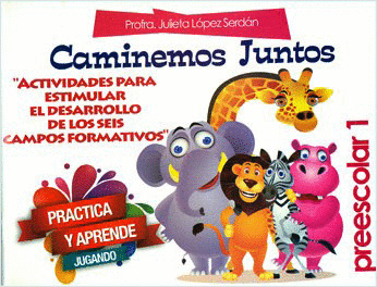 CAMINEMOS JUNTOS PREESCOLAR 1