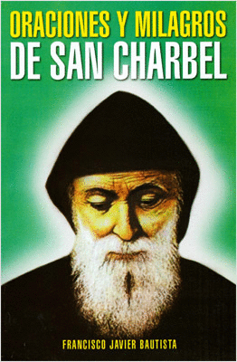 ORACIONES Y MILAGROS DE SAN CHARBEL