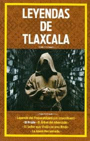 LEYENDAS DE TLAXCALA