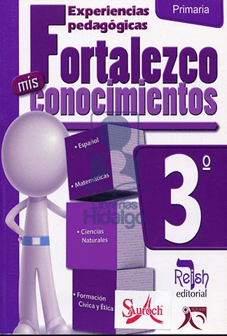 FORTALEZCO MIS CONOCIMIENTOS 3 PRIMARIA  (GUIA)