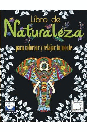 LIBRO DE NATURALEZA PARA COLOREAR Y RELAJAR TU MENTE