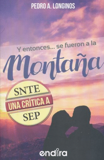 Y ENTONCES SE FUERON A LA MONTA�A