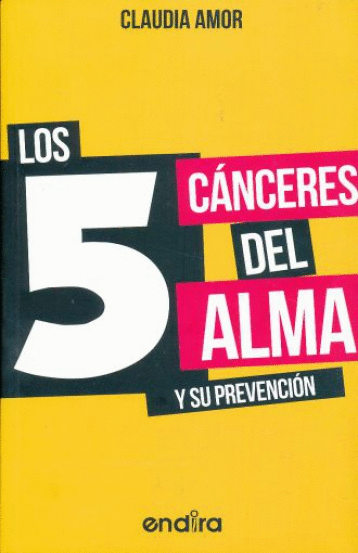 5 CANCERES DEL ALMA Y SU PREVENCION LOS