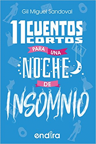 11 CUENTOS CORTOS PARA UNA NOCHE DE INSOMNIO