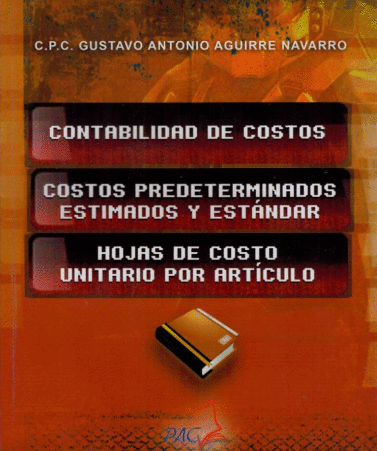 CONTABILIDAD DE COSTOS / COSTOS PREDETERMINADOS ESTIMADOS Y ESTANDAR / HIJAS DE COSTO UNITARIO POR ARTICULO