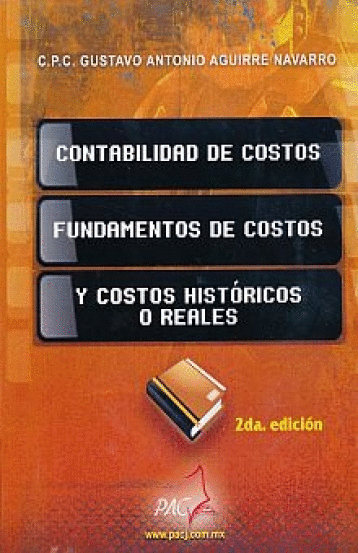 CONTABILIDAD DE COSTOS / FUNDAMENTOS DE COSTOS / Y COSTOS HISTORICOS O REALES
