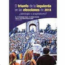 EL TRIUNFO DE LA IZQUIERDA EN LAS ELECCIONES DE 2018