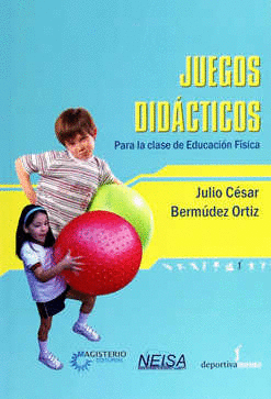 JUEGOS DIDACTICOS PARA LA CLASE DE EDUCACION FISICA