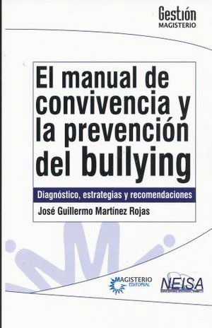 MANUAL DE CONVIVENCIA Y LA PREVENCION DEL BULLYING EL