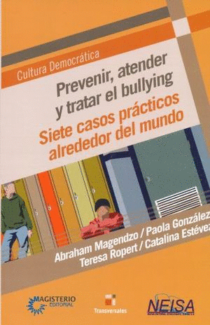 PREVENIR ATENDER Y TRATAR EL BULLYING