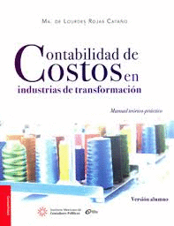 CONTABILIDAD DE COSTOS EN INDUSTRIAS DE TRANSFORMACION (ALUMNO)