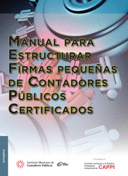 MANUAL PARA ESTRUCTURAR PEQUEAS FIRMAS DE CONTADORES PUBLICOS CERTIFICADOS   EBOOK