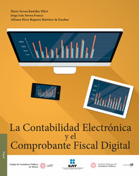CONTABILIDAD ELECTRONICA Y EL COMPROBANTE FISCAL DIGITAL LA   EBOOK