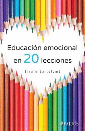 EDUCACION EMOCIONAL EN 20 LECCIONES