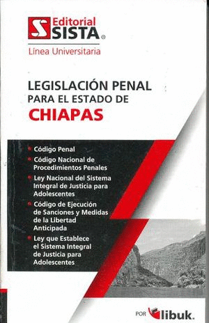 LEGISLACION PENAL PARA EL ESTADO DE CHIPAS 2021 (BOLSILLO)