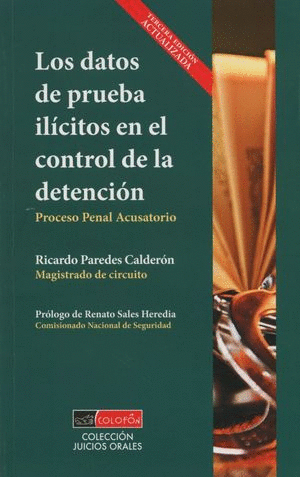 DATOS DE PRUEBA ILICITOS EN EL CONTROL DE LA DETENCION LOS