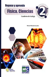 REPASO Y APRENDO FISICA CIENCIAS 2 CUADERNO DE TRABAJO