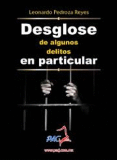 DESGLOSE DE ALGUNOS DELITOS EN PARTICULAR