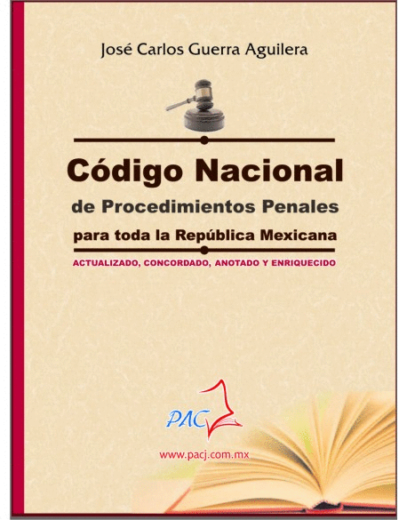 CODIGO NACIONAL DE PROCEDIMIENTOS PENALES PARA TODA LA REPUBLICA MEXICANA