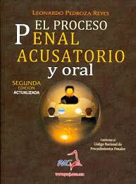 EL PROCESO PENAL ACUSATORIO Y ORAL