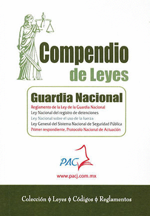 COMPENDIO DE LEYES GUARDIA NACIONAL Y SU REGLAMENTO