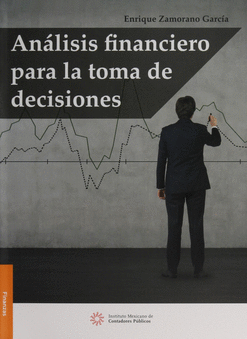 ANALISIS FINANCIERO PARA LA TOMA DE DECISIONES
