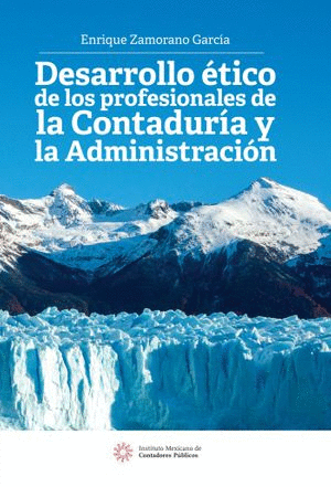 DESARROLLO ETICO DE LOS PROFESIONALES DE LA CONTADURIA Y LA ADMINISTRACION   EBOOK