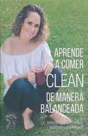 APRENDE A COMER CLEAN DE MANERA BALANCEADA