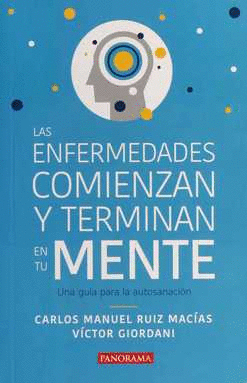 ENFERMEDADES COMIENZAN Y TERMINAN EN TU MENTE