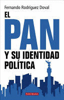 PAN Y SU IDENTIDAD POLITICA EL