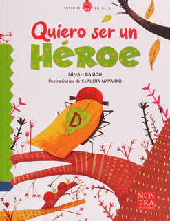 QUIERO SER UN HEROE