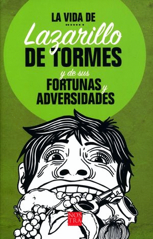 VIDA DE LAZARILLO DE TORMES Y DE SUS FORTUNAS Y ADVERSIDADES LA