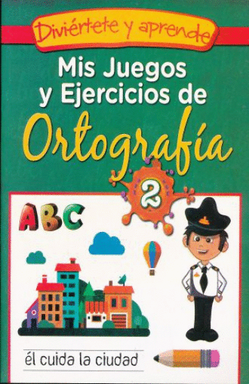 MIS JUEGOS Y EJERCICIOS DE ORTOGRAFIA 2