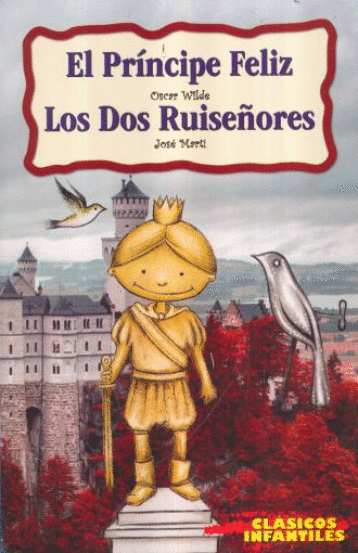 EL PRINCIPE FELIZ / LOS DOS RUISE�ORES