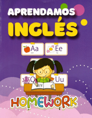 APRENDAMOS INGLES  HOMEWORK