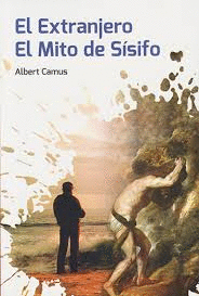 EL EXTRANJERO / EL MITO DE SISIFO