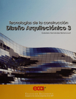 DISE�O ARQUITECTONICO 3 TECNOLOGIAS DE LA CONSTRUCCION
