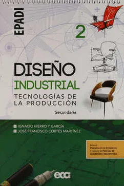 DISEO INDUSTRIAL TECNOLOGIAS DE LA PRODUCCION 2 SECUNDARIA