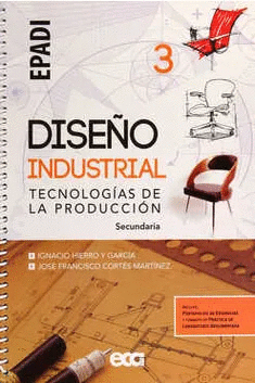 DISEO INDUSTRIAL TECNOLOGIAS DE LA PRODUCCION 3 SECUNDARIA