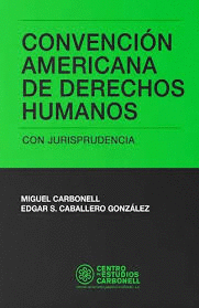 CONVENCION AMERICANA DE DERECHOS HUMANOS CON JURISPRUDENCIA
